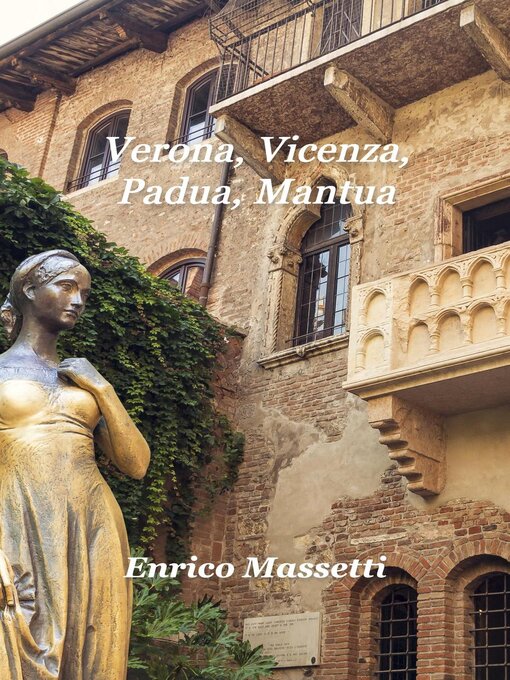 Title details for Verona, Vicenza, Padua, Mantua by Enrico Massetti - Available